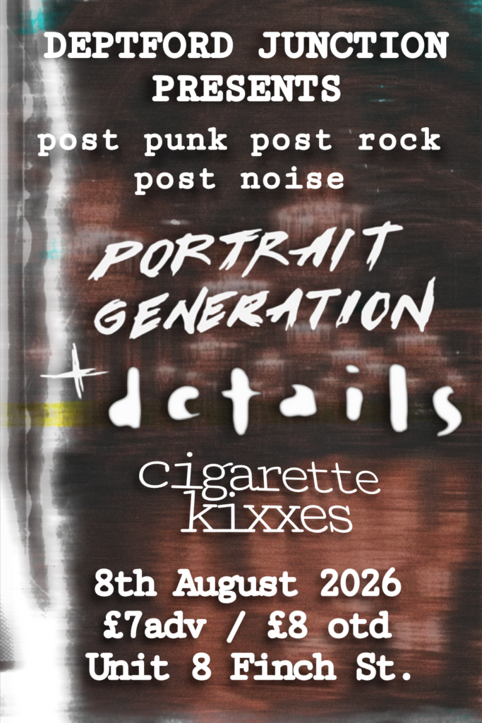Poster: Deptford Junction · London, UK · Aug 2026